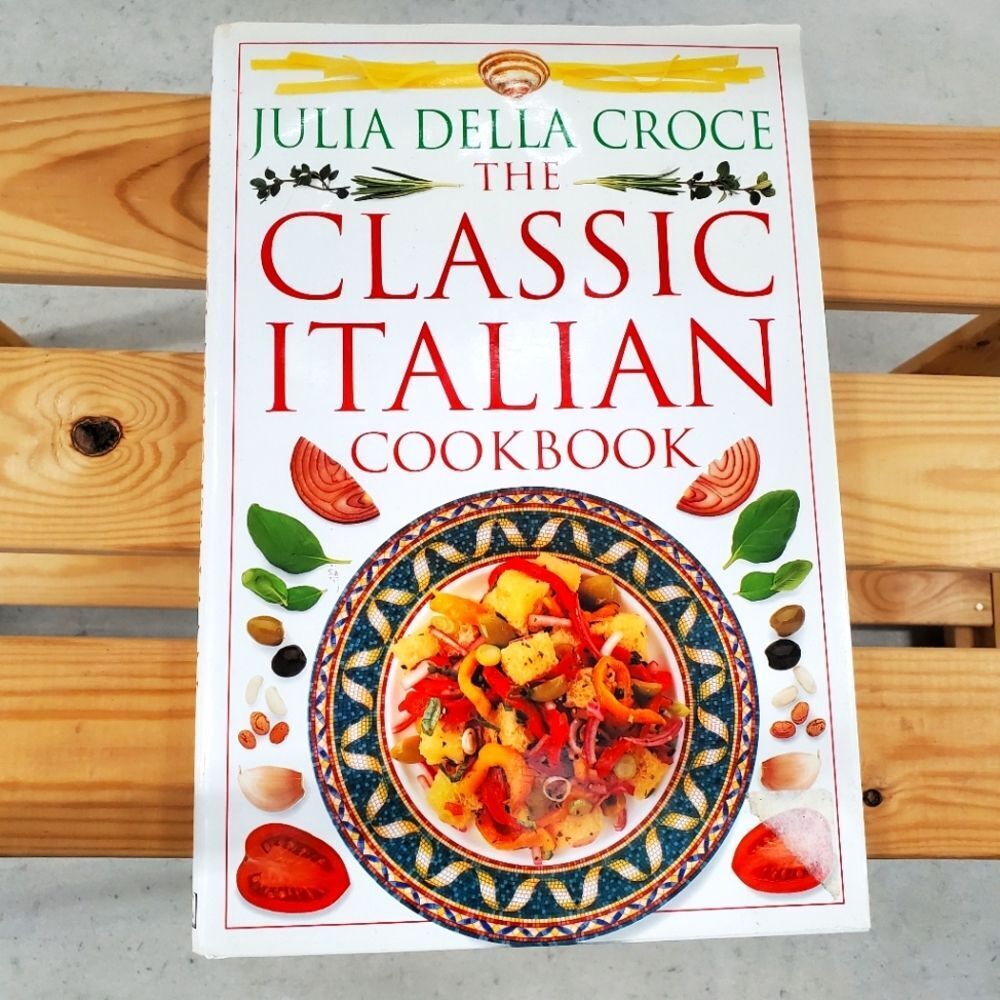 * The Classic Italian Cookbook Julia Della Croce Hardcover Book